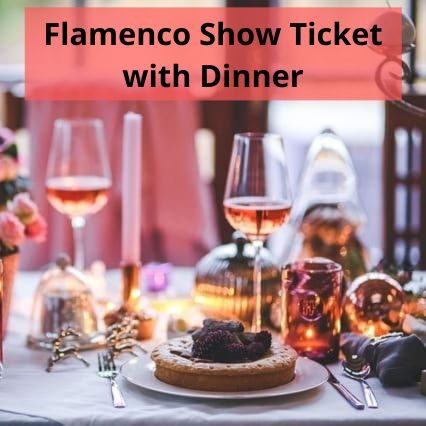 Flamenco Show ticket with dinner